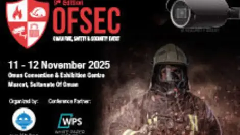 OFSEC (Oman Fire, Safety & Security Expo and Summit) in Oman